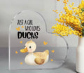 Just A Girl Who Loves Ducks Plaque