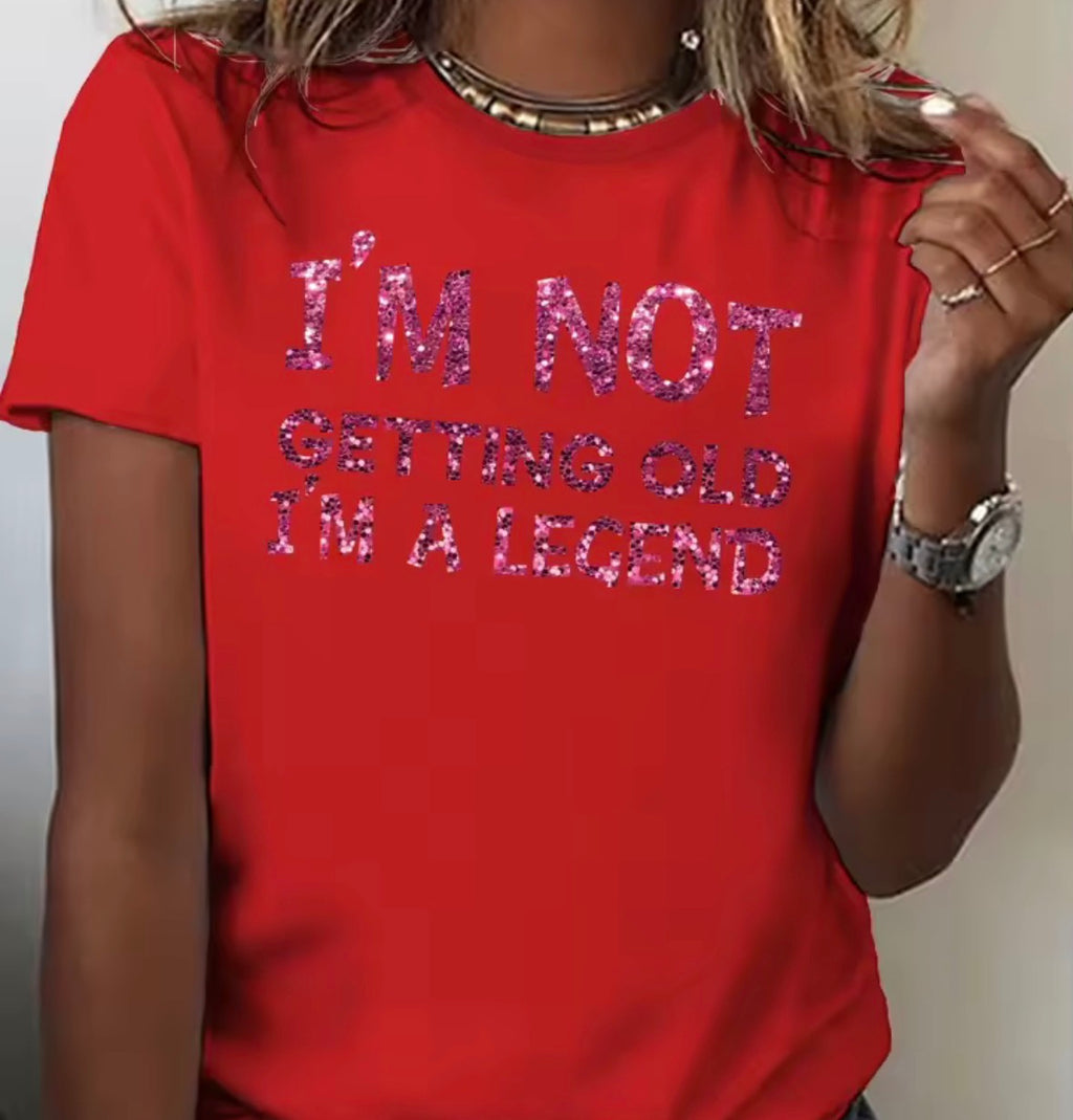 I’m Not Getting Old T-Shirt