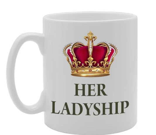 11oz Her Ladyship Mug
